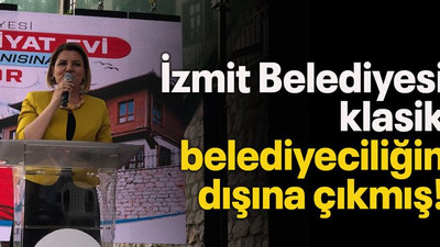 İzmit Belediyesi klasik belediyeciliğin dışına çıkmış!